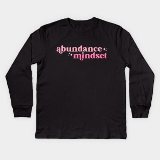 abundance mindset Kids Long Sleeve T-Shirt